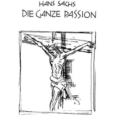 Hans Sachs Passion